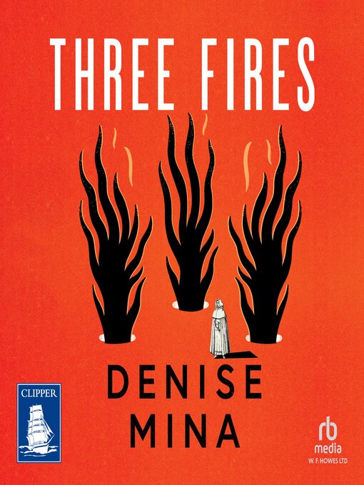 Title details for Three Fires by Denise Mina - Available